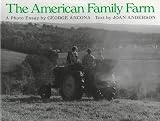 The American Family Farm : A Photo Essay