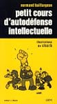 Petit cours d'autod�fense intellectuelle