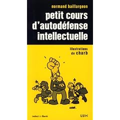 Petit cours d'autod�fense intellectuelle