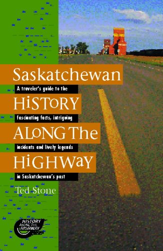 Saskatchewan History Along the Highway under Saskatchewan in The Books Store