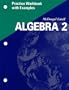 Algebra 2 Practice Workbook with Examples