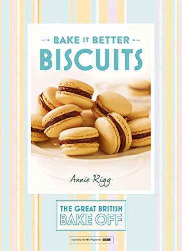 great british bake off bake it better no2 biscuits