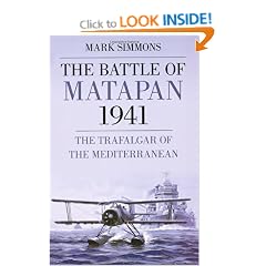 The Battle of Matapan 1941: The Trafalgar of the Mediterranean