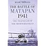 The Battle of Matapan 1941: The Trafalgar of the M&hellip by Mark Simmons