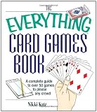 The Everything Card Games Book: A complete guide to over 50 games to please any crowd (Everything (Hobbies & Games))