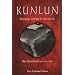 Kunlun : Pratiques oubli�es d'�veil de soi
