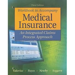 Study Guide/Workbook to Accompany Medical Insurance: An Integrated Claims Approach 3/e