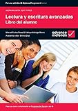 Lectura y escritura avanzadas : libro del alumno