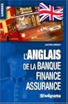 l'anglais de la banque - finance - as...