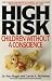 High Risk: Children Without A Conscience