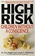 High Risk: Children Without A Conscience