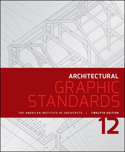 Architectural Graphic Standards (Ramsey/Sleeper Architectural Graphic Standards Series)