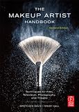 The Makeup Artist Handbook: Techniques for Film, Television, Photography, and Theatre