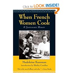 When French Women Cook: A Gastronomic Memoir