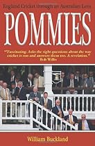Pommies: England Cricket Through an Australian Lens