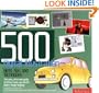 500 Digital Illustration Hints, Tips, and Techniques: The Easy, All-in-One Guide to Those Inside Secrets for Better Image-Making (500 (Lark Paperback))