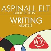 IELTS Writing Analysis for Task 1 and 2: The International English Language Testing System | [Richard Aspinall]
