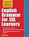 Practice Makes Perfect: English Grammar for ESL Learners (Practice Makes Perfect Series)