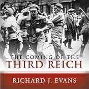 The Coming of the Third Reich | [Richard J. Evans]