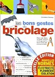 Les bons gestes du bricolage
