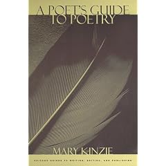 A Poet's Guide to Poetry (Chicago Guides to Writing, Editing, and Publishing)