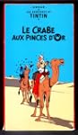 Les aventures de Tintin : Le Crabe Au...
