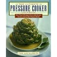 The Ultimate Pressure Cooker Cookbook: More Than 75 Foolproof Irresistible Recipes Tested in All the Most Popular Models