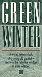 Green Winter: A Warm, Intimate Look at Growing Old Gracefully (Features the Collective Wisdom of Many Cultures) [VHS]