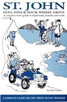 St. John : Feet, Fins and Four Wheel Drive