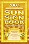 2003 Sun Sign Book: Horoscopes for Everyone (Annuals - Sun Sign Book)