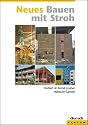 Neues Bauen mit Stroh