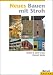 Neues Bauen mit Stroh