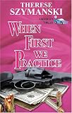 When First We Practice