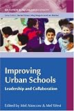 Improving Urban Schools: Leadership and Collaboration (Education in an Urbanised Society (Hardcover))