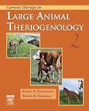 Current Therapy in Large Animal Theriogenology Vol. 2