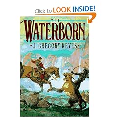 The Waterborn (Children of the Changeling, Book 1) by J. Gregory Keyes