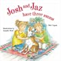 Josh and Jaz Have Three Mums