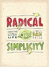 Radical Simplicity: Creating an Authentic Life