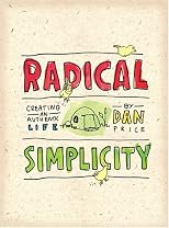 Radical Simplicity: Creating an Authentic Life