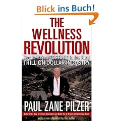 Wellness Revolution. How to Make a Fortune in the Next Trillion Dollar Industry