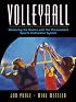 Volleyball: Mastering the Basics with the Personalized Sports Instruction System (A Workbook Approach) (Personalized Sport Instruction Series)