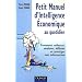 Petit Manuel d'Intelligence Economique au quotidien : Comment collecter, analyser, diffuser et prot�ger son information