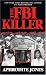 The FBI Killer