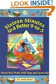 Sixteen Minutes to a Better 9-To-5: Stress-Free Work With Yoga and Ayurveda