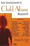 New Developments in Child Abuse Research