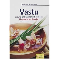 Vastu. Gesund und harmonisch wohnen.