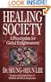 Healing Society: A Prescription for Global Enlightenment (Walsch Book)