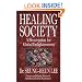 Healing Society: A Prescription for Global Enlightenment (Walsch Book)