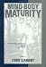 Mind-Body Maturity: Psychological Approaches To Sports, Exercise, And Fitness