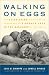 Image: Shopper's Delight: Paleozoology in The Books Store ~ Walking On Eggs: The Astonishing Discovery Of Thousands Of Dinosaur Eggs In The Badlands Of Patagonia